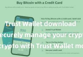 Trust Wallet download for free Securely manage your crypto with Trust Wallet mobile app